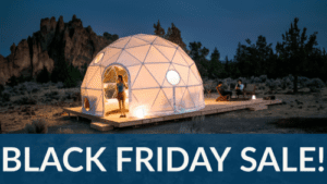 Moonlit Glamping Dome 2023 Black Friday Sale